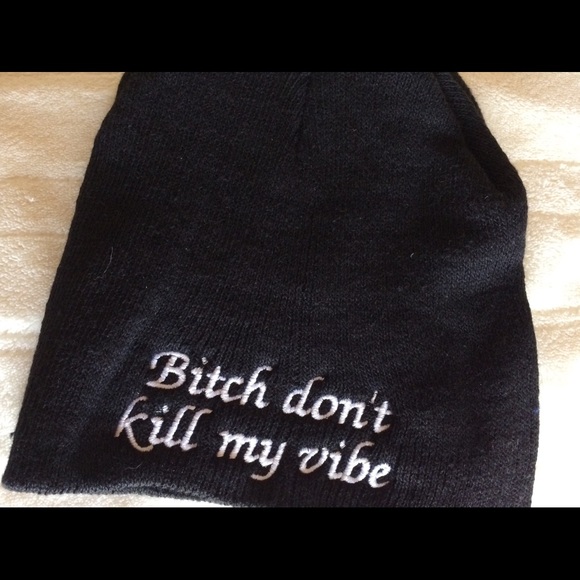 “Bitch don’t kill my vibe” knit cap. - Picture 4 of 6